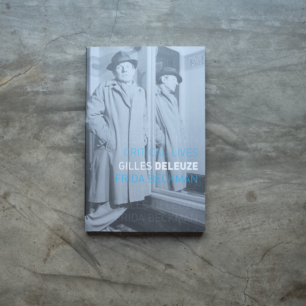 Gilles Deleuze: Critical Lives | Frida Beckmann ร้านหนังสือและสิ่งของ เป็นร้านหนังสือภาษาอังกฤษหายาก และร้านกาแฟ หรือ บุ๊คคาเฟ่ ตั้งอยู่สุขุมวิท กรุงเทพ
