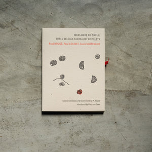Ideas Have No Smell - Three Belgian Surrealist Booklets | Paul Nougé