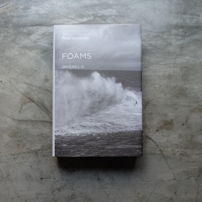 Foams | Peter Sloterdijk
