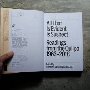All That Is Evident Is Suspect : Readings from the Oulipo: 1963 - 2017 | Ian Monk