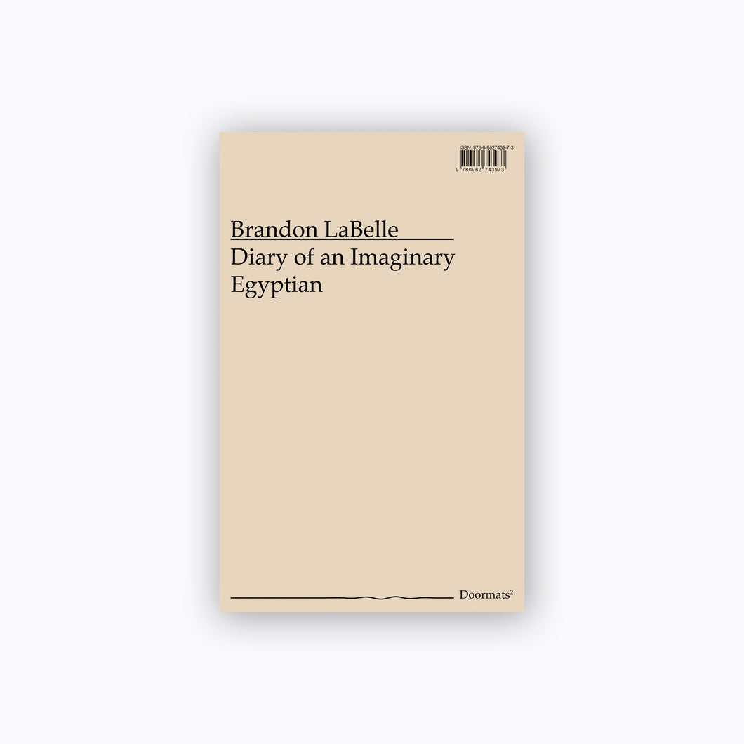 Diary of an Imaginary Egyptian | Brandon LaBelle ร้านหนังสือและสิ่งของ เป็นร้านหนังสือภาษาอังกฤษหายาก และร้านกาแฟ หรือ บุ๊คคาเฟ่ ตั้งอยู่สุขุมวิท กรุงเทพ