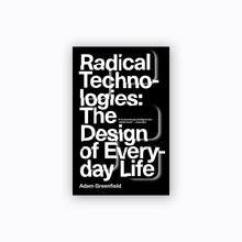 Load image into Gallery viewer, Radical Technologies: The Design of Everyday Life
 ร้านหนังสือและสิ่งของ เป็นร้านหนังสือภาษาอังกฤษหายาก และร้านกาแฟ หรือ บุ๊คคาเฟ่ ตั้งอยู่สุขุมวิท กรุงเทพ