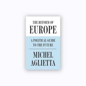 The Reform of Europe