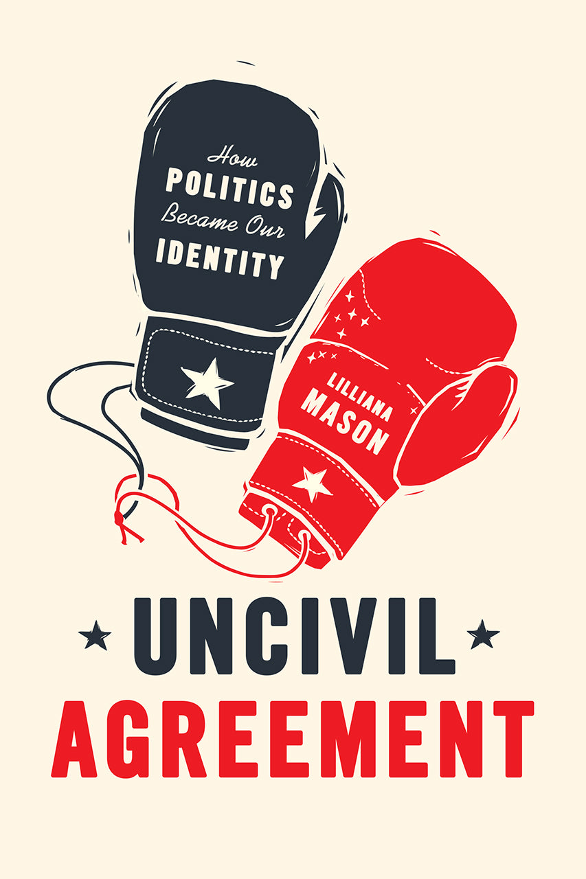 Uncivil Agreement : How Politics Became Our Identity ร้านหนังสือและสิ่งของ เป็นร้านหนังสือภาษาอังกฤษหายาก และร้านกาแฟ หรือ บุ๊คคาเฟ่ ตั้งอยู่สุขุมวิท กรุงเทพ